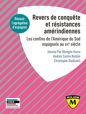 cover image of Agrégation espagnol 2021. Revers de Conquête et résistances amérindiennes